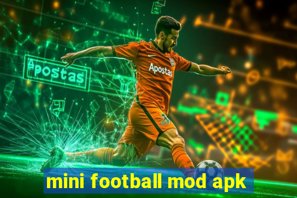 mini football mod apk